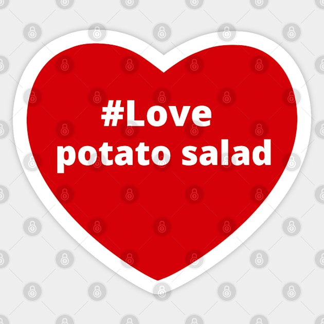 Love Potato Salad - Hashtag Heart Sticker by support4love